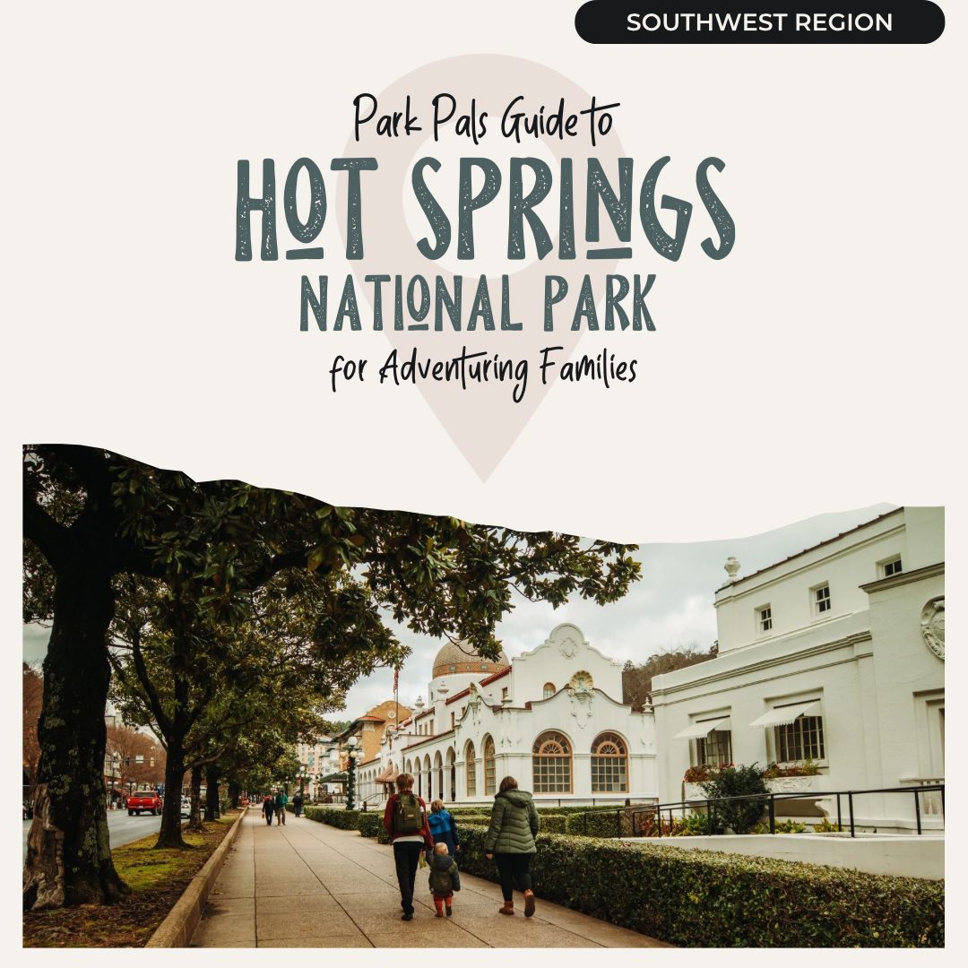 Hot Springs National Park | Park Pals Guide