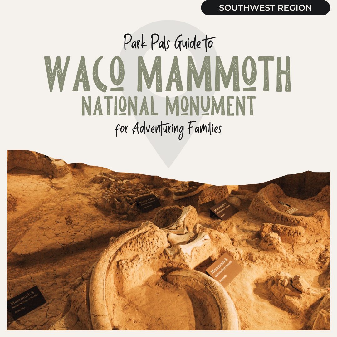 Waco Mammoth National Monument | Park Pals Guide