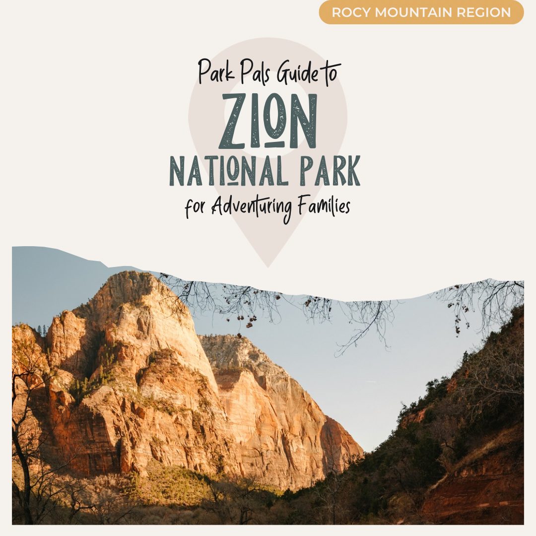 Zion NP Park Pals Guide